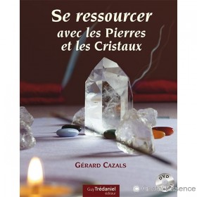 Se ressourcer avec les pierres et les cristaux
